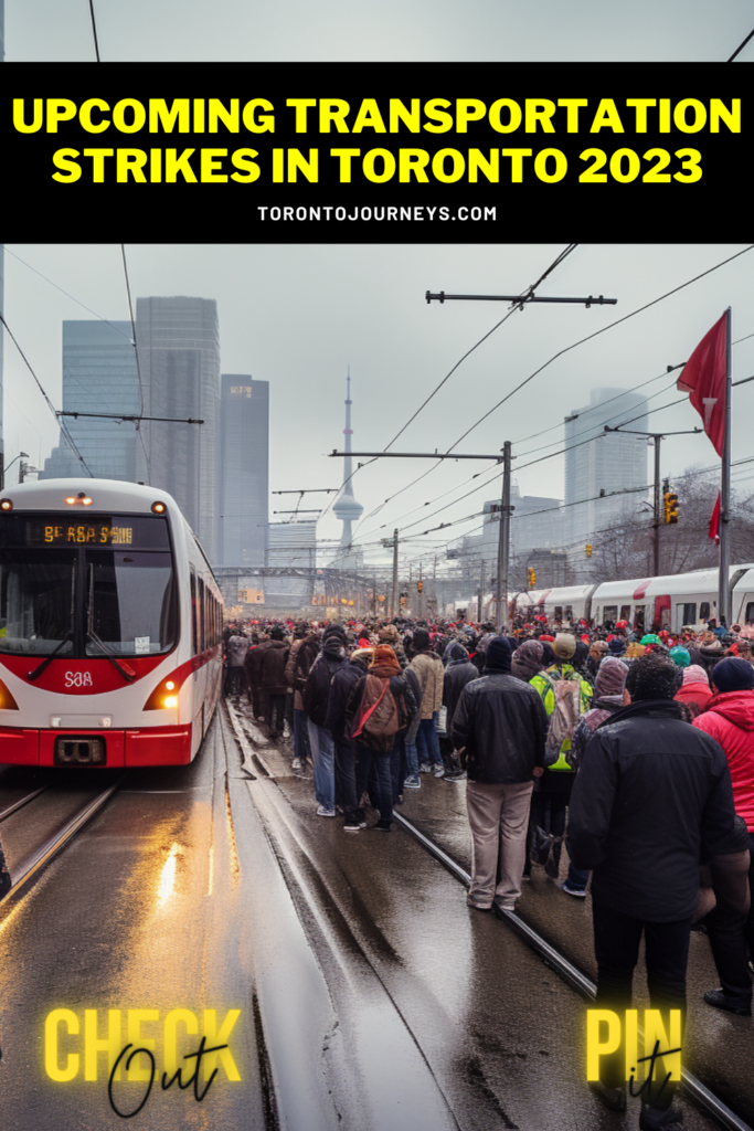 Upcoming Transportation Strikes in Toronto 2023 Pinterest